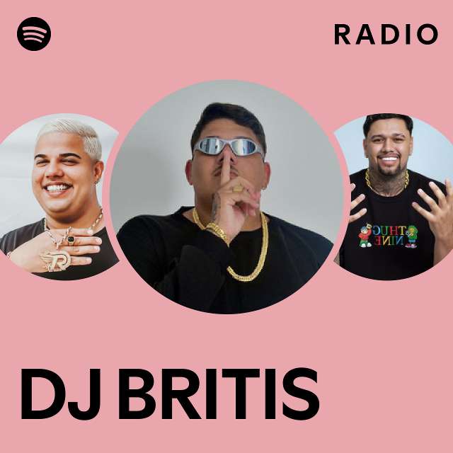 DJ BRITIS Radio - playlist by Spotify